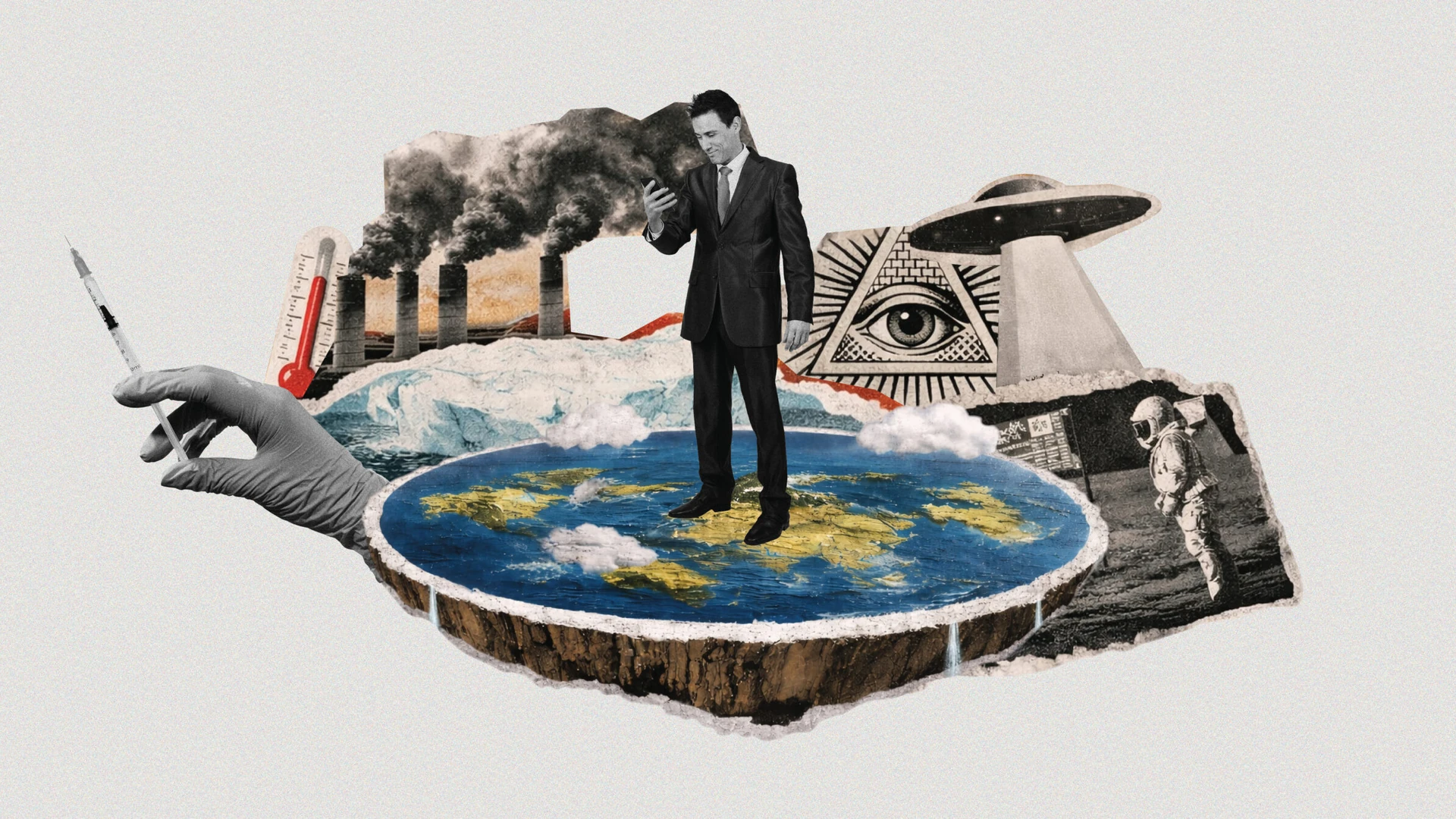 A collage on a pale gray background in which a man in a dark suit looks down at a phone while standing on a flat round disc of Earth, surrounded by cut-out images of a gloved hand holding a syringe, factory smokestacks with dark smoke, a red thermometer, a glacier, an eye inside a pyramid, a flying saucer and an astronaut on a gray lunar surface.